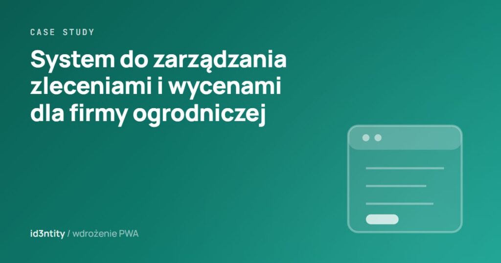Grafika ilustracyjna: case study wdrożenia systemu do zarządzania zleceniami dla firmy ogrodniczej