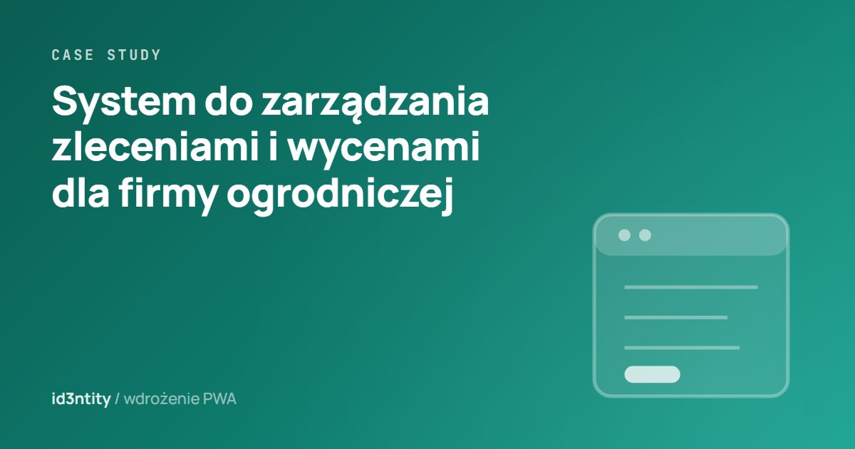 Grafika ilustracyjna: case study wdrożenia systemu do zarządzania zleceniami dla firmy ogrodniczej